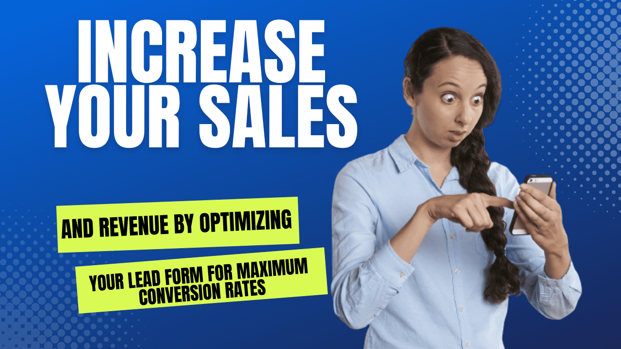 Boost Your Sales: Increase Conversion Rates with an Effective Lead Form